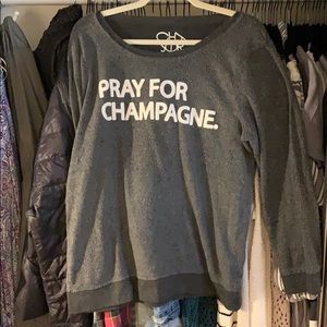 Chaser pray for champagne sweatshirt